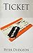 Ticket by Peter Dudgeon