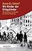 Wir Kinder der Kriegskinder: Die Generation im Schatten des Zweiten Weltkriegs