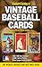 Standard Catalog of Vintage Baseball Cards (Standard Catalog of Baseball Cards)