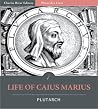 Life of Caius Marius by Plutarch