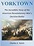 Yorktown: The Incredible St...