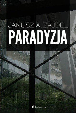 Paradyzja By Janusz A Zajdel