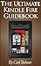 The Ultimate Kindle Fire Guidebook by Carl Bohner