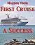 Making Your First Cruise a Success (Plus Helpful Cruising Tips)