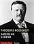 American Legends: The Life of Theodore Roosevelt