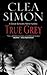 True Grey (Dulcie Schwartz, #5)