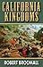 California Kingdoms: A Stor...