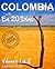 Colombia en 20 Días, Volumen 1 & 2