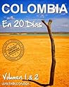 Colombia en 20 Días, Volumen 1 & 2