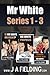 Mr White Series 1-3 (Mr White #1-3)