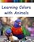 Learning Colors with Animals: Animal Picture Book for Toddlers & Preschoolers