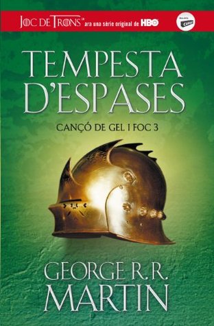 Tempesta d'espases (Cançó de Gel i Foc #3)