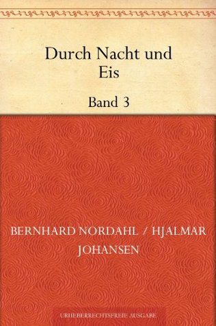 Durch Nacht und Eis Band 3: Wir Framleute (German Edition)