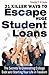 21 Killer Ways To Escape Huge Student Loans