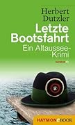 Letzte Bootsfahrt. Ein Altaussee-Krimi