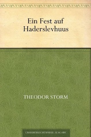 Ein Fest auf Haderslevhuus (Kindle Edition)