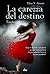 La carezza del destino: Touched