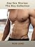 Gay Sex Stories: The Boy Collection (A Hot Gay Anthology)