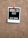 Minimalism: Essays