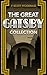The Great Gatsby: and Other Works (Tender Is the Night, The Beautiful and the Damned, Flappers and Philosophers, and over 50 Short Stories)