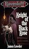 Book cover for Knight of the Black Rose: Ravenloft The Covenant