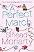 A Perfect Match by Sinéad Moriarty