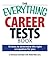 The Everything Career Tests...
