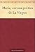 María, corona poética de La...