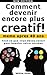 Comment devenir encore plus créatif ! même après 40 ans by Breda Pope