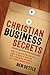 Christian Business Secrets