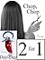 Chop, Chop and Day-Day (Chop, Chop, #1-2)