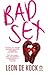 Bad Sex by Leon de  Kock