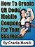 How To Create QR Code® Mobile Coupons For Your Business