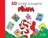 50 storie a fumetti di Pimpa
