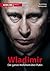 Wladimir: Die ganze Wahrheit über Putin (German Edition)