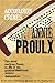Accordion Crimes by Annie Proulx Accordion Crimes by Annie Proulx