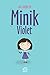 Minik Violet (Shrinking Violet, #1)