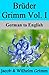 Brüder Grimm Vol. I: German...