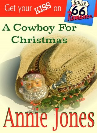 A Cowboy For Christmas (A Route 66 Romance)