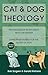 Cat & Dog Theology: Rethinking Our Relationship with Our Master