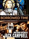 Borrowed Time by Jack Campbell
