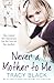 Never a Mother to Me by Tracy Black