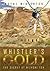 Whistler's Gold: The Secret...