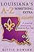 Louisiana's A-Z Something Extra: Lagniappe (Louisiana's A-Z Something Extra Series Book 1)