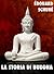 La storia di Buddha (Religioni e misticismo Vol. 1) (Italian Edition)