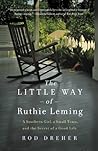 Book cover for The Little Way of Ruthie Leming: A Southern Girl, a Small Town, and the Secret of a Good Life