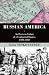 Russian America by Ilya Vinkovetsky