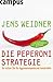Die Peperoni-Strategie by Jens Weidner
