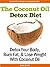 The Coconut Oil Detox Diet by Avery Scott