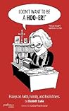 I Don't Want to be a Hoo-er: Essays on Faith, Family and Foolishness